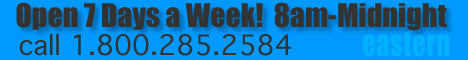 Open 7 Days a Week - 9am to Midnight - 1-800-285-2584